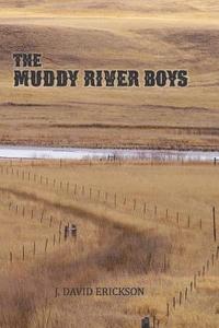 bokomslag The Muddy River Boys: Dakota Tales