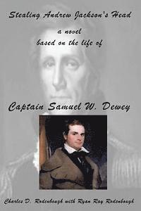 Stealing Andrew Jackson's Head