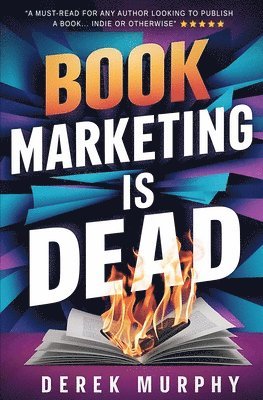 bokomslag Book Marketing is Dead