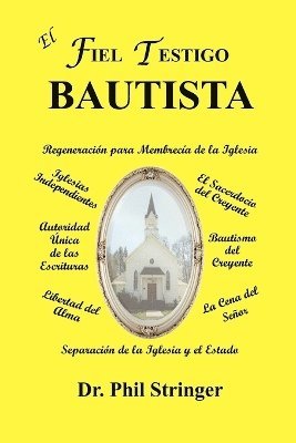 El Fiel Testigo Bautista 1