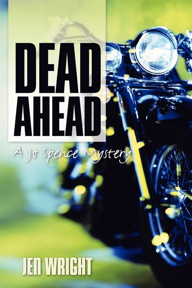 Jen Wright - Dead Ahead, Häftad