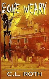Bone Weary 1