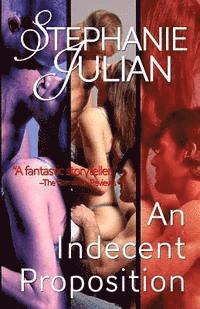 Stephanie Julian - An Indecent Proposition, Häftad. Tillgänglighet: Lägg i varukorg