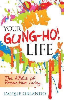 Your Gung-Ho! Life 1