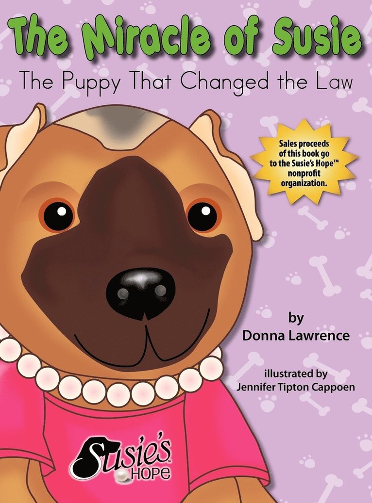 The Miracle of Susie The Puppy That Changed the Law 1