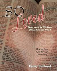 bokomslag So Loved -- Embraced by His Love and Healed by His Word