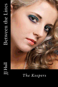 The Keepers, Between The Lines