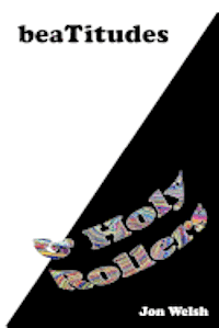 Beatitudes and Holy Rollers