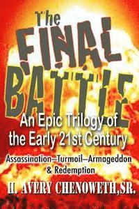 bokomslag The Final Battle: An Epic Trilogy in the Early 21st Century