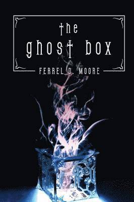 Ferrel D Moore, Ferrel D. Moore - Ghost Box, Häftad