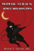 Michel Farivar, Charles P. Zaglanis, Charles P Zaglanis - Ninja Tools and Weapons, Häftad