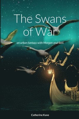 bokomslag The Swans of War