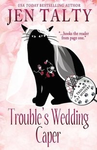 bokomslag Trouble's Wedding Caper
