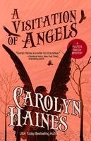 Carolyn Haines - A Visitation of Angels, Häftad