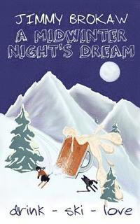 A Midwinter Night's Dream 1