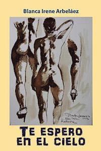 Te espero en el cielo