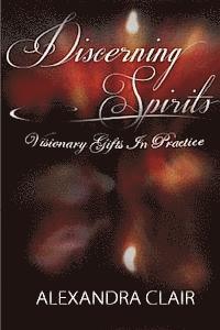 Alexandra Clair - Discerning Spirits: Visionary Gifts in Practice, Häftad