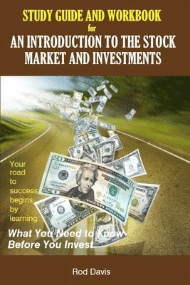 An Introduction to the Stock Market and Investments: Study Guide and Workbook 1