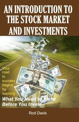 An Introduction to the Stock Market and Investments 1