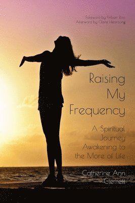 Raising My Frequency 1
