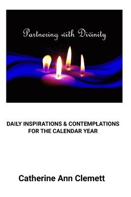 Catherine Ann Clemett - Partnering With Divinity, Häftad