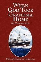 When God Took Grandma Home