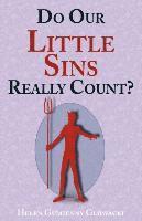 Do Our Little Sins Really Count? 1