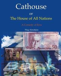 bokomslag Cathouse or The House of All Nations: A Comedy of Eros