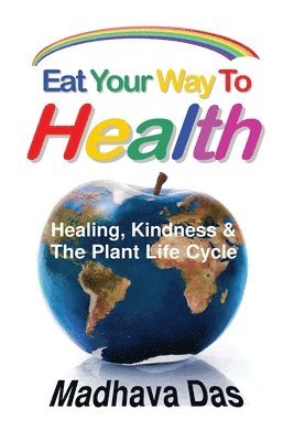 Eat Your Way To Health 1