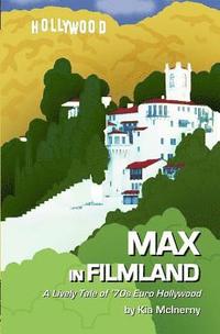 bokomslag Max in Filmland: A Comic Tale of '70s Euro Hollywood