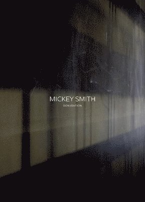 Mickey Smith - Denudation, Häftad