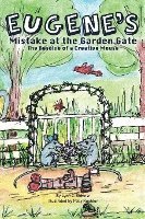 bokomslag Eugene's Mistake at the Garden Gate: The Resolve of a Creative Mouse