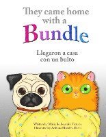 They Came Home with a Bundle: Llegaron a Casa Con Un Bulto