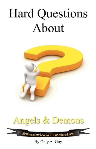 bokomslag Hard Questions About Angels And Demons