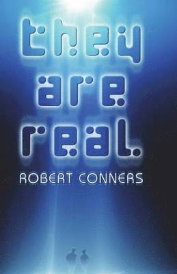 Robert Conners - They Are Real, Häftad