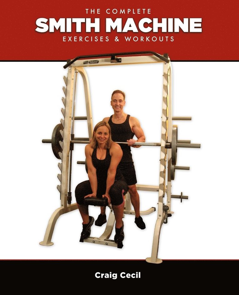 The Complete Smith Machine 1