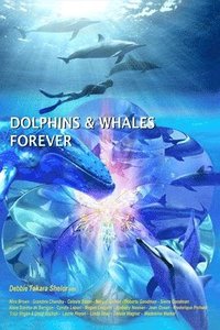 bokomslag Dolphins & Whales Forever