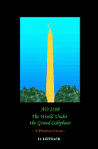 bokomslag AD 2188 - The World Under the Grand Caliphate: e Pluribus Umma