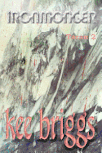 Kee Briggs - Ironmonger, Häftad