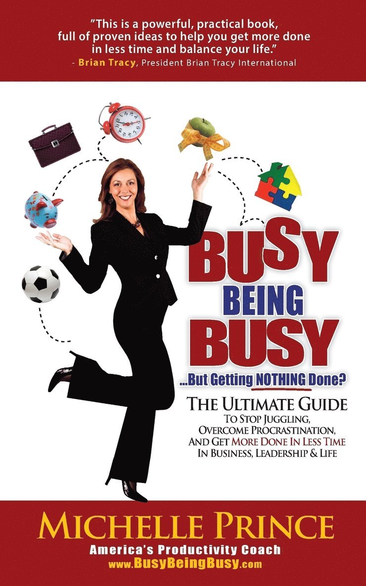 Busy Being Busy....But Getting Nothing Done? 1
