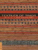 Textiles of Timor, Island in the Woven Sea 1