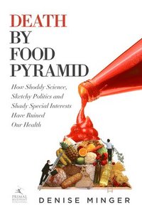 bokomslag Death by Food Pyramid