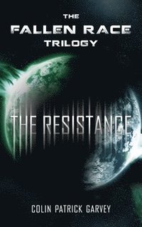 bokomslag Book III: The Resistance (The Fallen Race Trilogy)