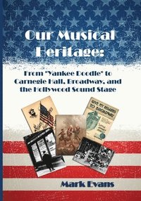 bokomslag Our Musical Heritage