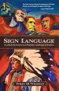 bokomslag Sign Language: A Look at the Historic and Prophetic Landscape of America