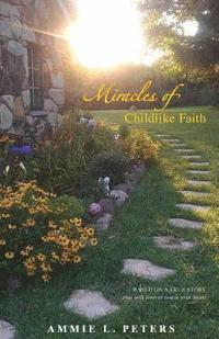 bokomslag Miracles of Childlike Faith