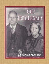 bokomslag Our Irby Legacy