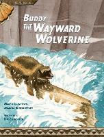 Buddy, the Wayward Wolverine 1