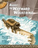 Buddy, the Wayward Wolverine