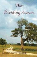 Karen Casey Fitzjerrell - The Dividing Season, Häftad